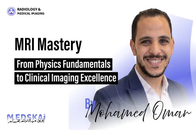 Fundamentals of MRI MRI Physics Basics by Mohamed Omar